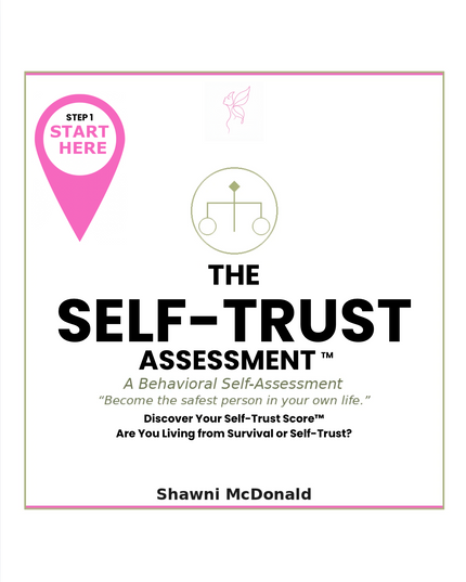 The Self-Trust Assessment™ by Shawni McDonald, a CBT-informed assessment helping women discover their Self-Trust Score™, understand survival patterns, rebuild emotional safety, and strengthen self-trust after self-abandonment.